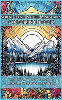 Serene Scenic Nature Landscapes Coloring Book