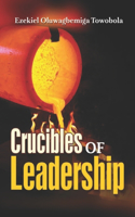 Crucibles of Leadership