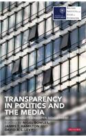 Transparency in Politics and the Media