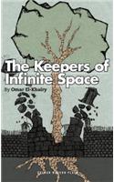 Keepers of Infinite Space