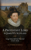 Protestant Lord in James VI's Scotland