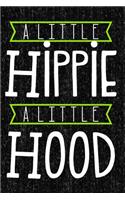 A Little Hippie a Little Hood