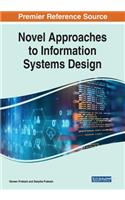 Novel Approaches to Information Systems Design