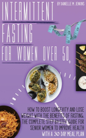 Intermittent Fasting For Women Over 50