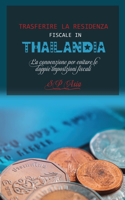 Trasferire La Residenza Fiscale in Thailandia