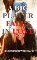 Big Time Player Falls in Love