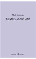 Theatre and the Mind