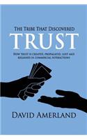 Tribe That Discovered Trust
