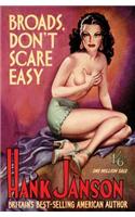 Broads Don't Scare Easy