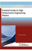 Practical Guide to High Performance Engineering Plastics