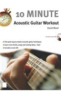 10 Minute Acoustic Guitar Workout [With CD (Audio)]
