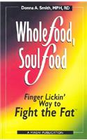 Whole Food, Soul Food