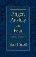 Anger, Anxiety and Fear