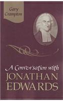 A Conversation with Jonathan Edwards