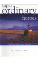 Super Ordinary Heroes