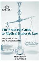 Practical Guide To Medical Ethics And Law