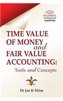 Time Value of Money and Fair Value Accounting