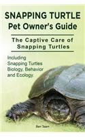 Snapping Turtle Pet Owners Guide. The Captive Care of Snapping Turtles. Including Snapping Turtles Biology, Behavior and Ecology.: (English)