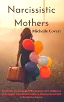 Narcissistic Mothers
