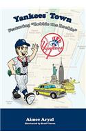 Yankees Town: Featuring "Robbie the Rookie"