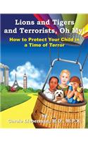 Lions and Tigers and Terrorists, Oh My!