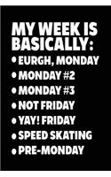 My Week Is Basically