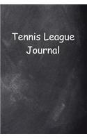 Tennis League Journal Chalkboard Design: (Notebook, Diary, Blank Book)