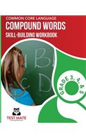 Texas Language Arts Vocabulary Skills Workbook Compound Words: Skill-Building Practice for Grade 3, Grade 4, and Grade 5