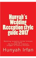 Hunyahs Wedding Reception Style Guide 2017