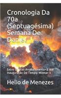 Cronologia Da 70a (Septuagésima) Semana de Daniel