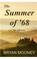 Summer of '68: An odyssey