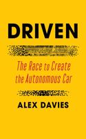 Driven: The Race to Create the Autonomous Car