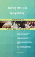 Naming convention (programming): The Definitive Guide