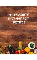 My Favorite Instant Pot Recipes