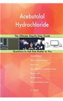 Acebutolol Hydrochloride; The Ultimate Step-By-Step Guide