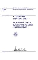 Community Development: Businesses Use of Empowerment Zone Tax Incentives