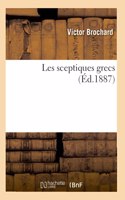 Les Sceptiques Grecs