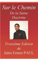 Sur Le Chemin de la Saine Doctrine