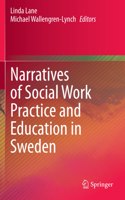 Narratives of Social Work Practice and Education in Sweden