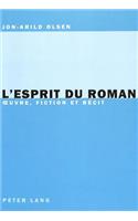 L'Esprit Du Roman: Oeuvre, Fiction Et Récit