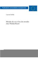 Mondes Du Soi Et Lieu Des Mondes Chez Nishida Kitarô: (718 Europaeische Hochschulschriften / European University Studie)