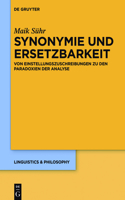 Synonymie und Ersetzbarkeit: Von Einstellungszuschreibungen zu den Paradoxien der Analyse(7 Linguistics & Philosophy)