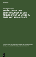 Ergänzungen Und Berichtigungen Zu Den Prolegomena VII Und IX Zu Einer Wieland-Ausgabe