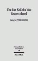 The Bar Kokhba War Reconsidered