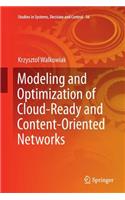 Modeling and Optimization of Cloud-Ready and Content-Oriented Networks