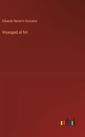 !Huesped al fin!