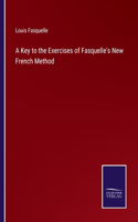 Key to the Exercises of Fasquelle's New French Method