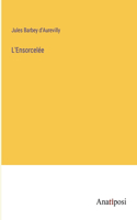 L'Ensorcelée