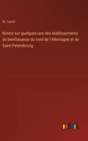 Notice sur quelques-uns des établissements de bienfaisance du nord de l'Allemagne et de Saint-Petersbourg