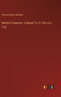Martin's Vagaries